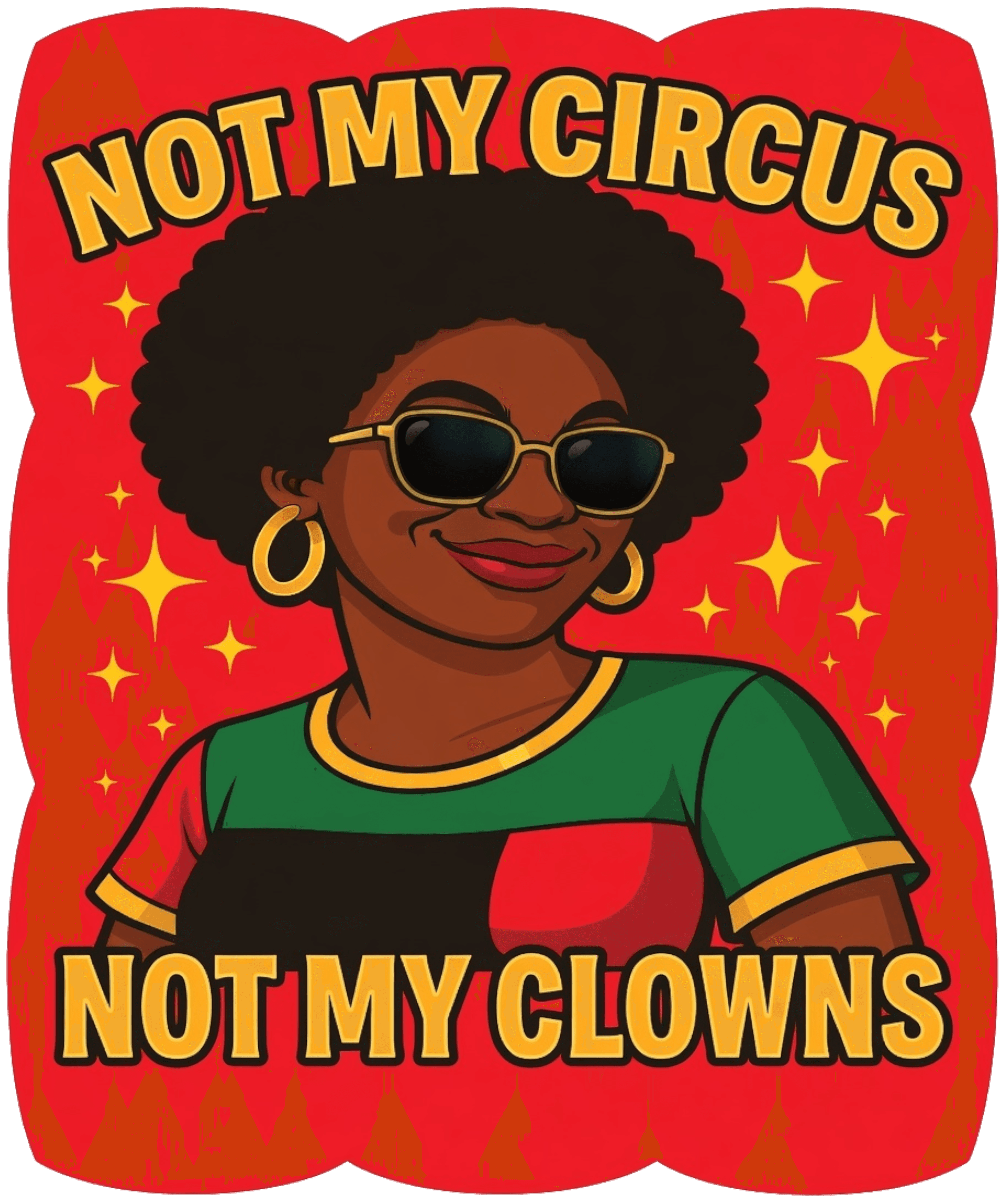 Not My Circus Not My Clowns